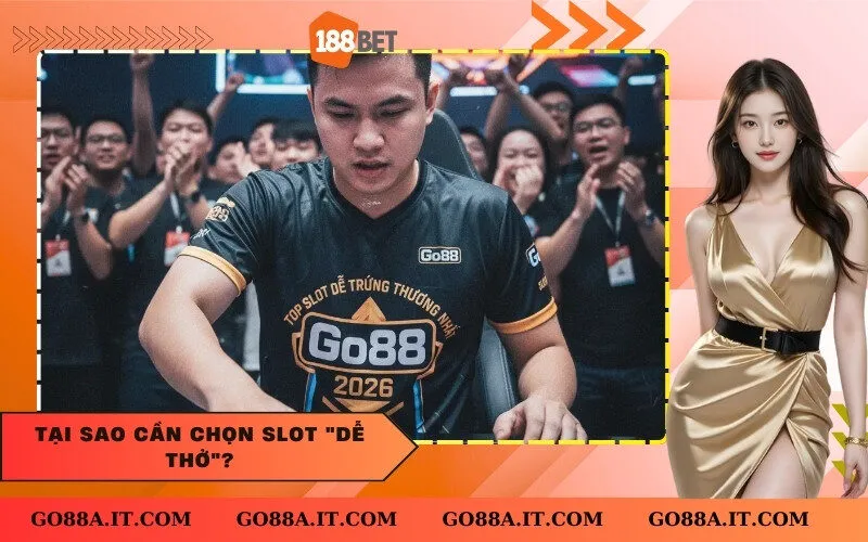 Tại Sao Cần Chọn Slot Dễ Thở
