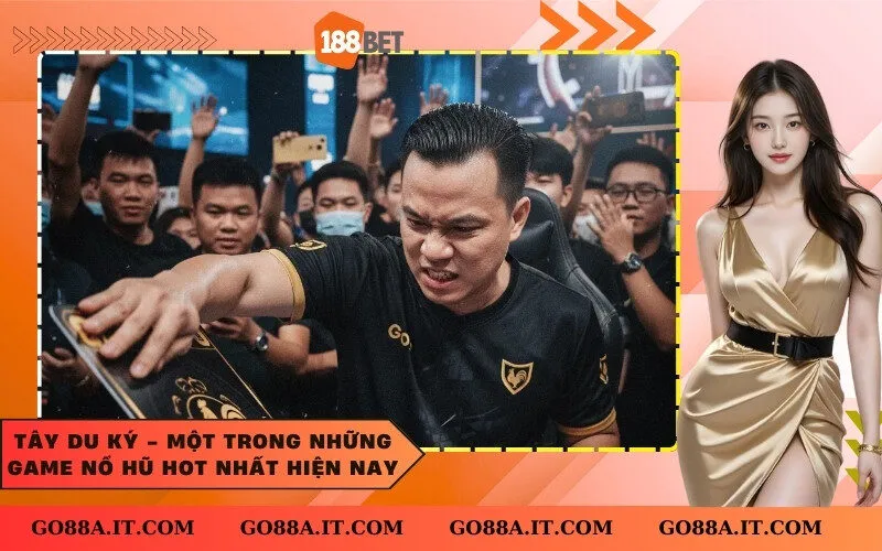 Tây Du Ký - Một trong những game nổ hũ hot nhất hiện nay