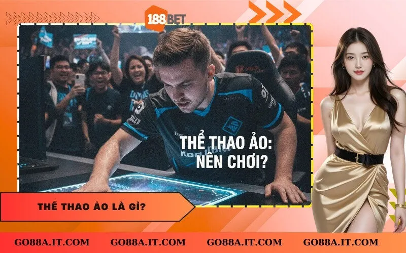 Thể Thao Ảo Là Gì